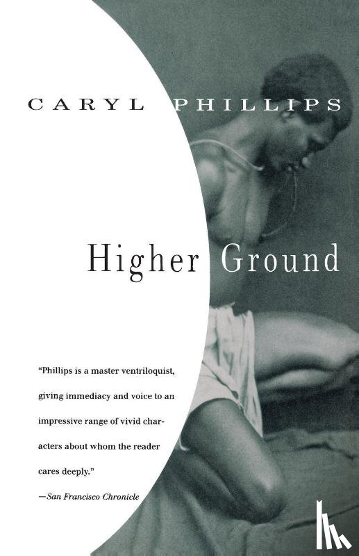 Phillips, Caryl - Higher Ground