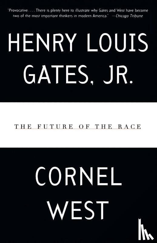 Gates, Henry Louis, West, Cornel - The Future of the Race
