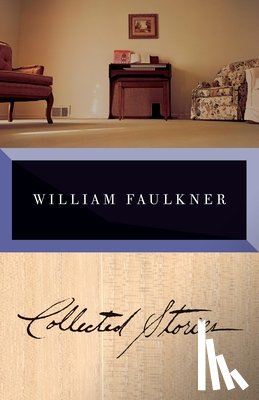 William Faulkner - Faulkner: Collected Stories