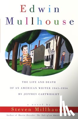 Millhauser, Steven - Edwin Mullhouse