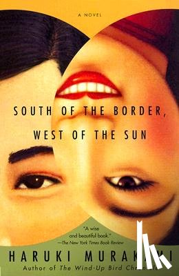 Murakami, Haruki - South of the Border, West of the Sun