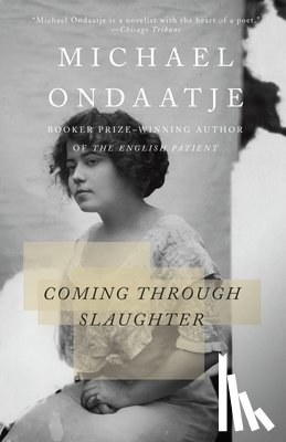 Ondaatje, Michael - Coming through Slaughter