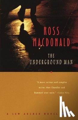 Macdonald, Ross - The Underground Man