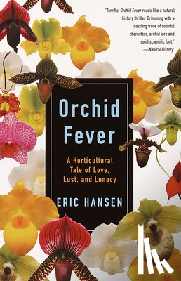 Hansen, Eric - Orchid Fever