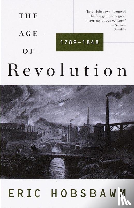 Eric Hobsbawm - The Age of Revolution: 1749-1848