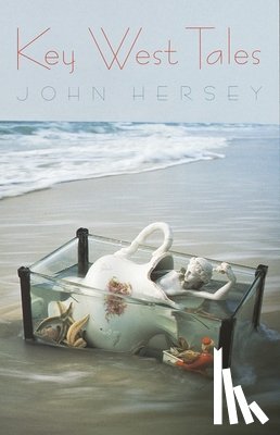 Hersey, John - KEY WEST TALES