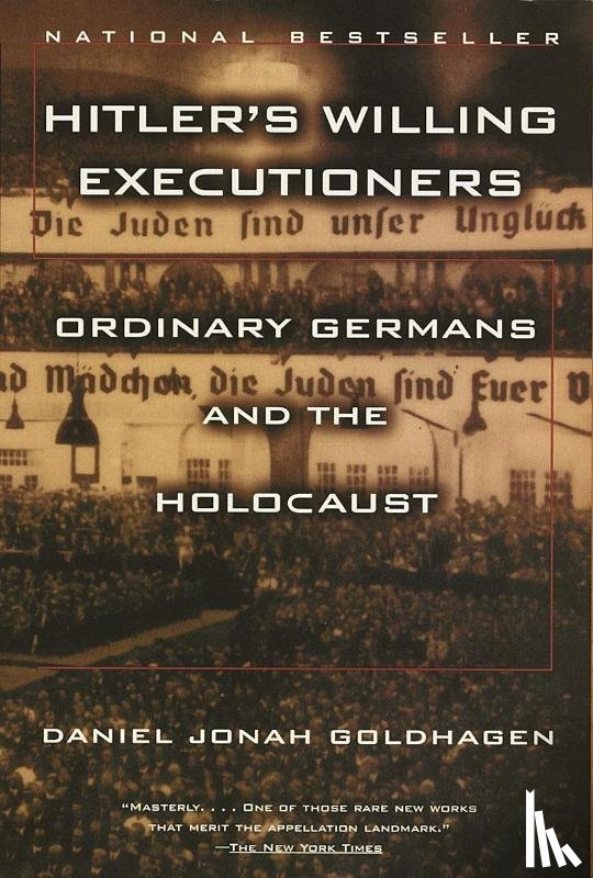 Daniel Jonah Goldhagen - Hitler's Willing Executioners