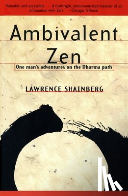 Shainberg, Lawrence - Ambivalent Zen