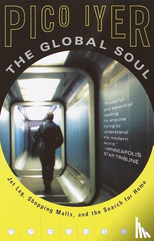 Iyer, Pico - The Global Soul