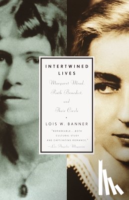 Banner, Lois W. - Intertwined Lives
