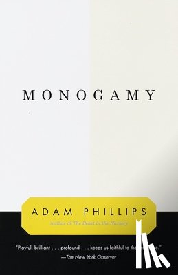 Phillips, Adam - Monogamy