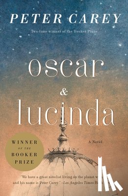 Carey, Peter - Carey, P: Oscar and Lucinda