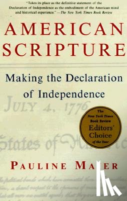 Maier, Pauline - American Scripture: Making the Declaration of Independence