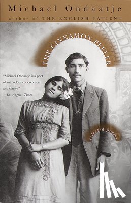 Michael Ondaatje - The Cinnamon Peeler