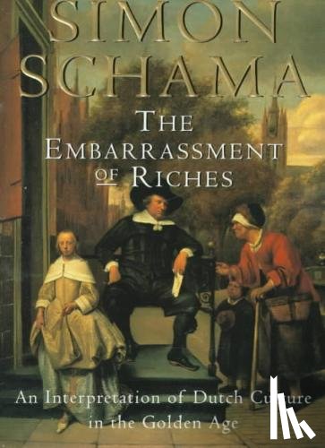 Schama, Simon - EMBARRASSMENT OF RICHES