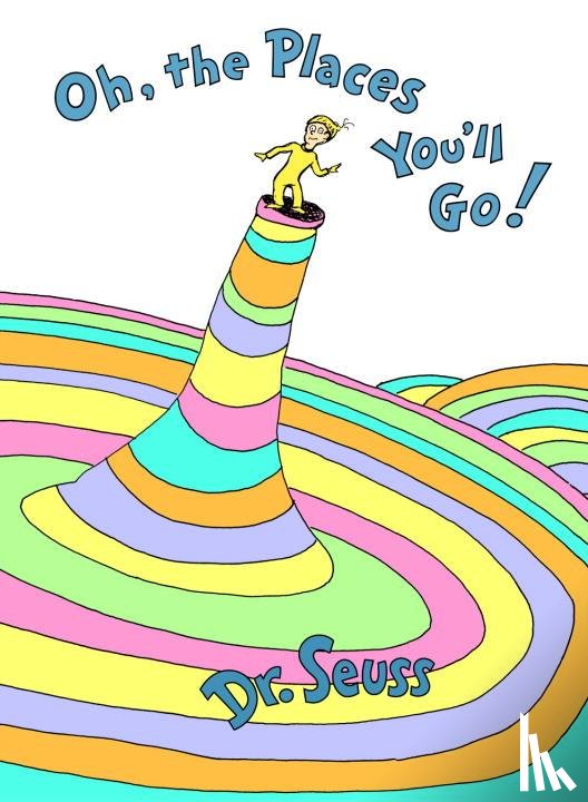 Seuss, Dr. - Oh, The Places You'll Go!