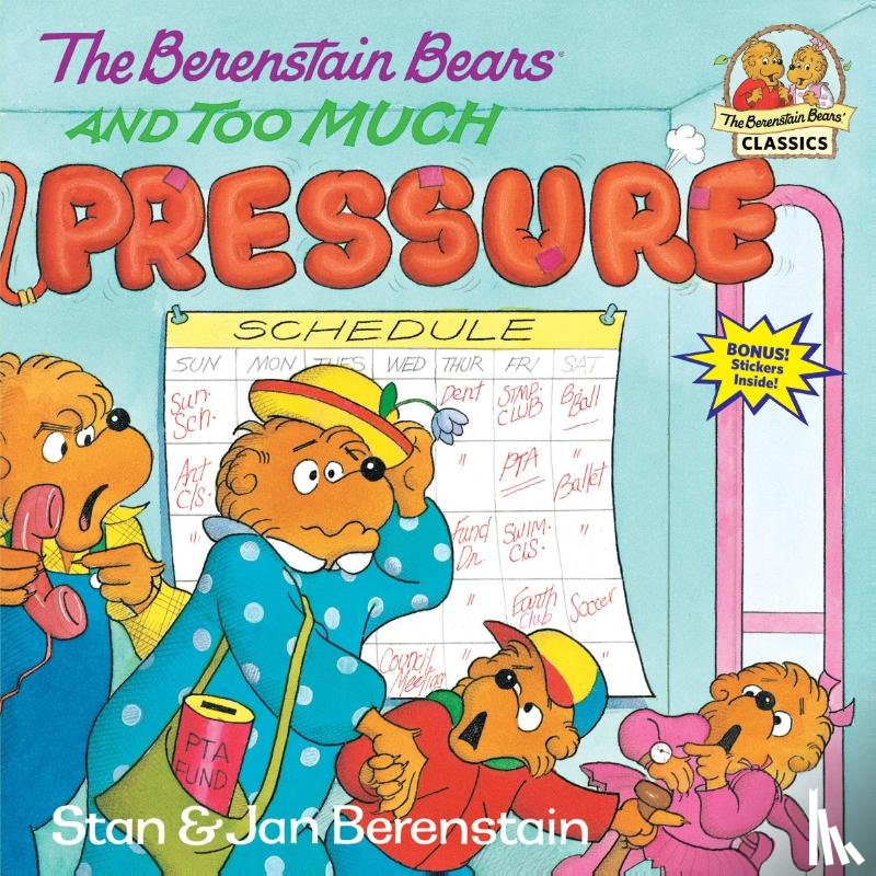 Berenstain, Stan, Berenstain, Jan - The Berenstain Bears and Too Much Pressure
