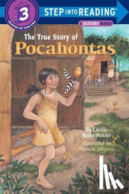 Penner, Lucille Recht - The True Story of Pocahontas