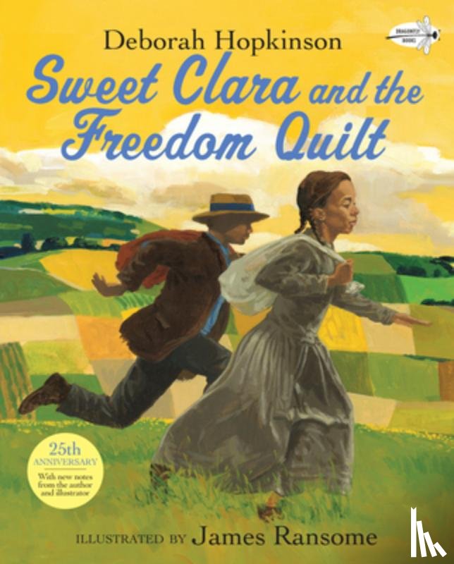 Hopkinson, Deborah - Sweet Clara and the Freedom Quilt