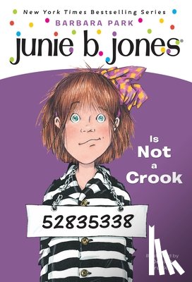 Park, Barbara - Junie B. Jones #9: Junie B. Jones Is Not a Crook