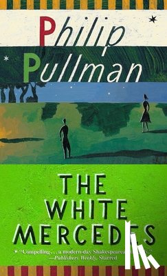 Pullman, Philip - WHITE MERCEDES