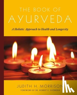 Morrison, Judith H. - The Book of Ayurveda