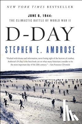 Ambrose, Stephen E. - D Day, June 6, 1944