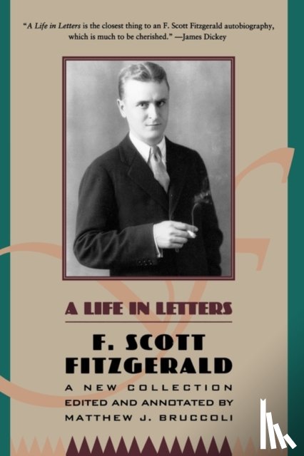 Fitzgerald, F. Scott - A Life in Letters