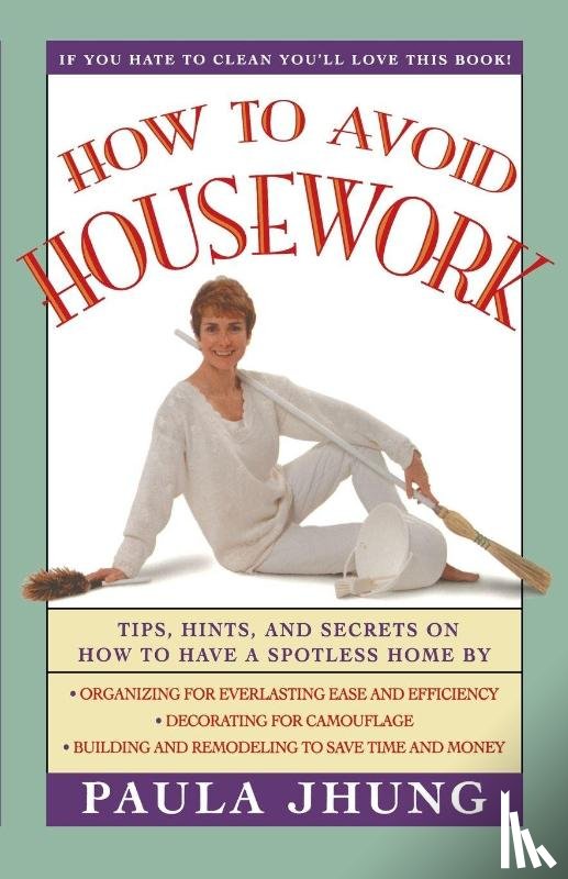 Jhung, Paula - How to Avoid Housework