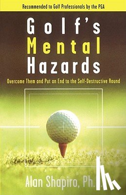 Shapiro, Alan - Golf's Mental Hazards