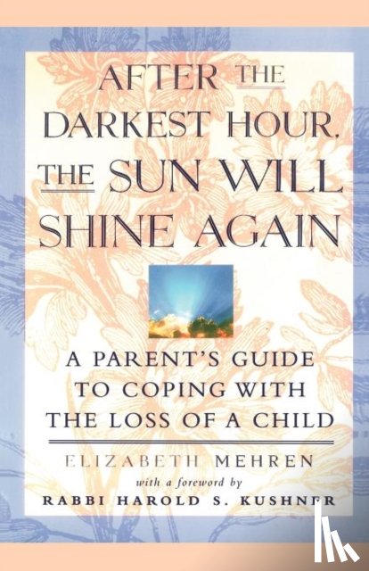 Mehren, Elizabeth - After the Darkest Hour, the Sun Will Shine Again