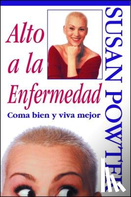 Powter, Susan - Alto a La Enfermedad