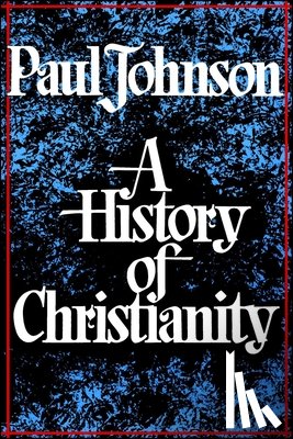 Johnson, Paul - History of Christianity