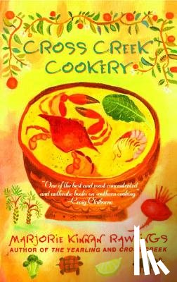 Rawlings, Marjorie Kinnan - Cross Creek Cookery