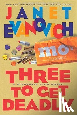 Evanovich, Janet - Three to Get Deadly
