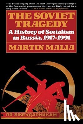 Malia, Martin - Soviet Tragedy