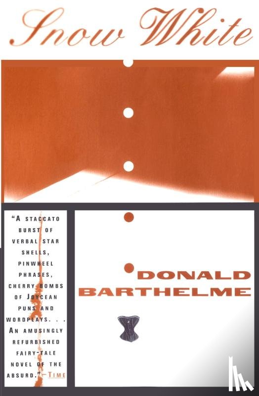 Barthelme. - Snow White