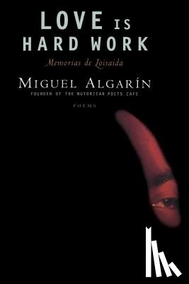 Algar in, Miguel - Love is Hard Work