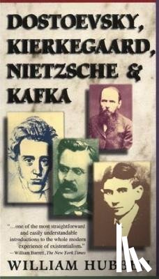 Hubben, William - Dostoevsky, Kierkegaard, Nietzsche & Kafka