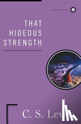 Lewis, C. S. - That Hideous Strength