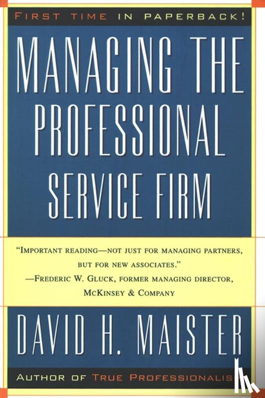 Maister, David H - Maister, D: Managing the Professional Service Firm