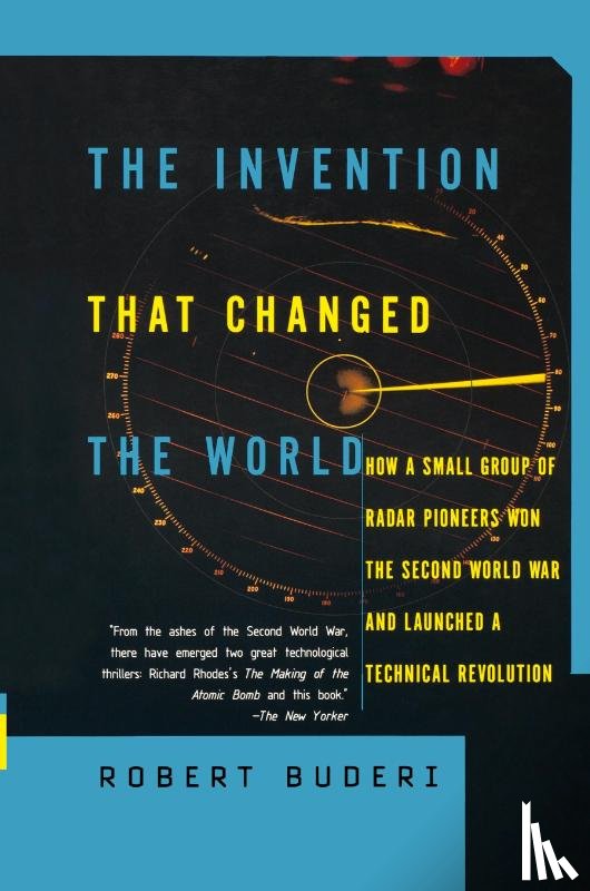 Buderi, Robert - The Invention That Changed the World