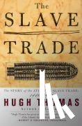 Thomas, Hugh - The Slave Trade