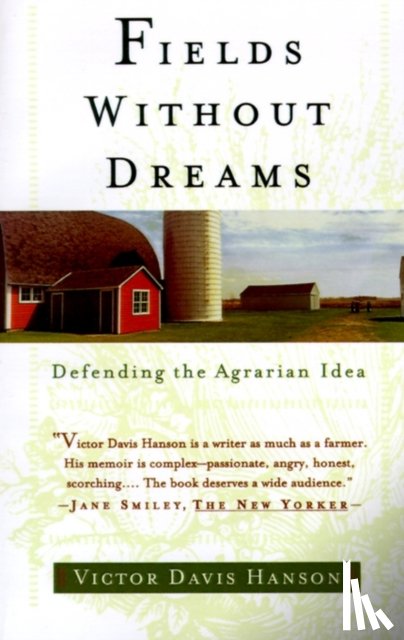 Hanson, Victor Davis - Fields Without Dreams