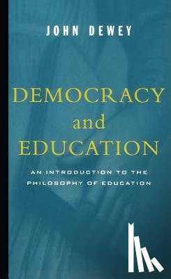 Dewey, John - Democracy And Education