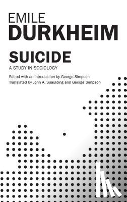 Spaulding, John A., Simpson, George, Durkheim, Emile - Suicide