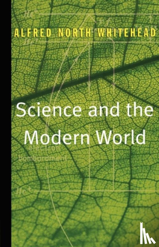 Whitehead, Alfred North - Science and the Modern World