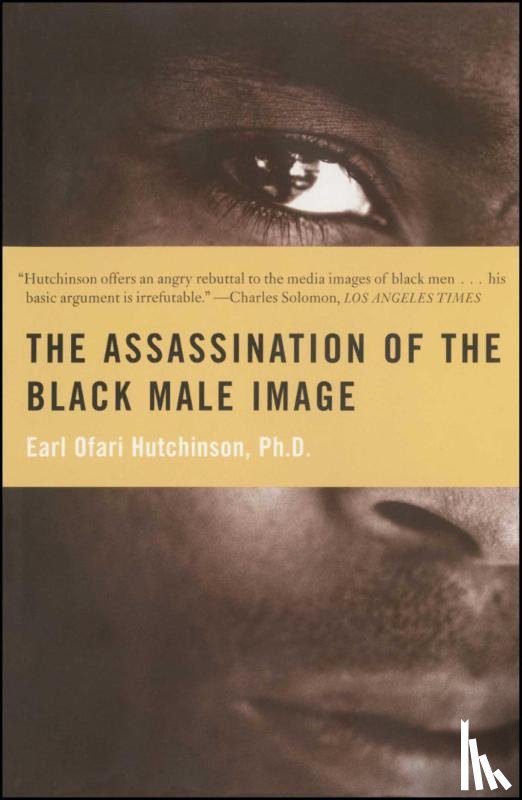 Hutchinson, Earl Ofari - Assassination of the Black Male Image