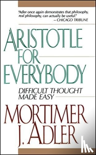 Adler, Mortimer J. - Aristotle for Everybody