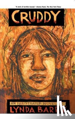 Barry, Lynda - Cruddy: An Illustrated Novel